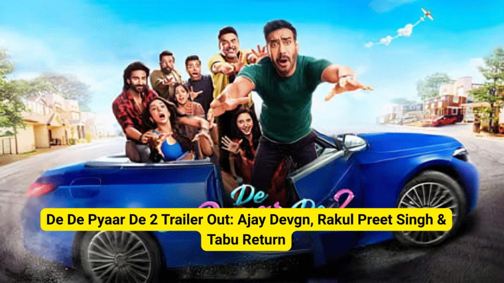 Ajay Devgn, Tabu, and Rakul Preet Singh are back in De De Pyaar De 2. The trailer teases a perfect mix of romance, humor, and family chaos set to hit theatres this December.
