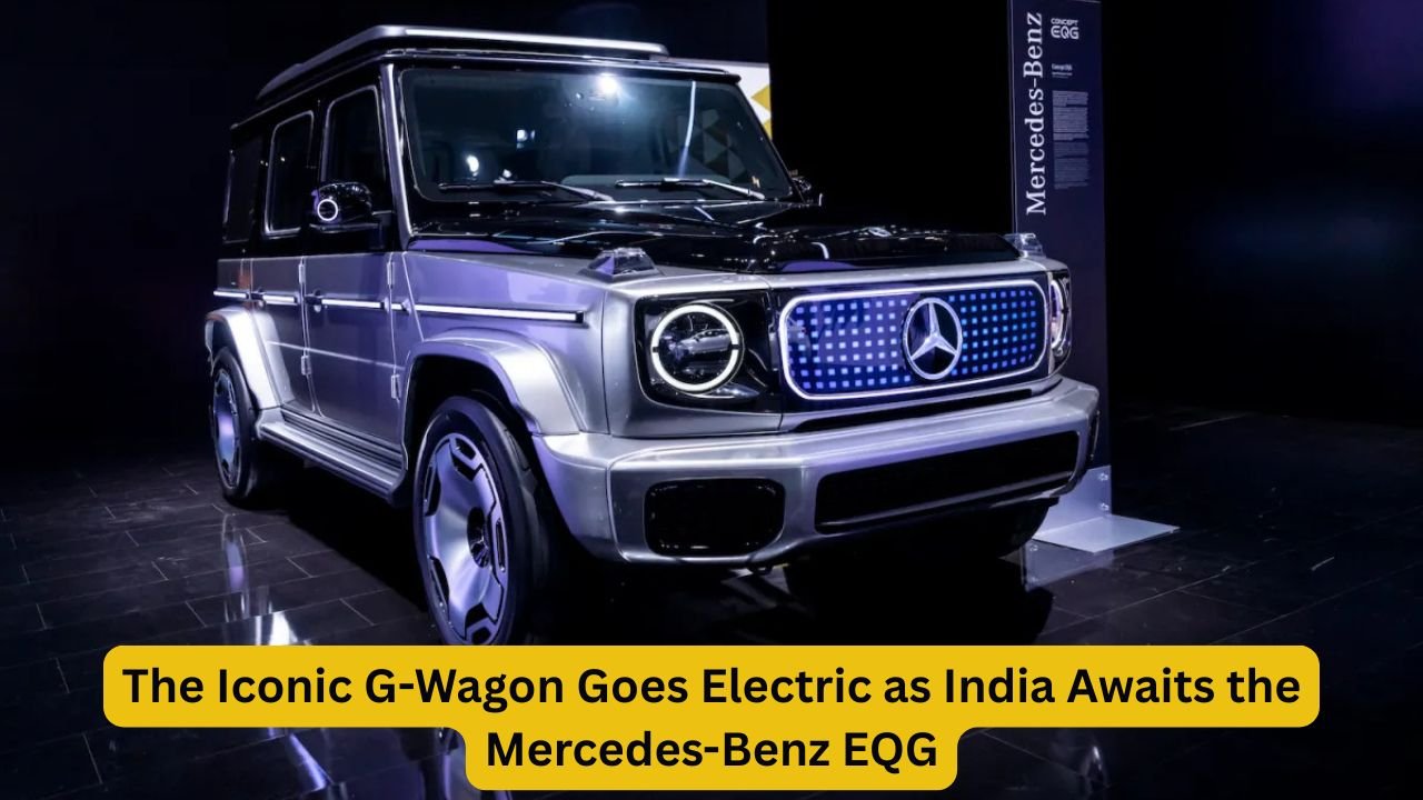 The Iconic G-Wagon Goes Electric as India Awaits the Mercedes-Benz EQG