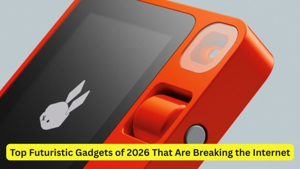 Top Futuristic Gadgets of 2026 That Are Breaking the Internet